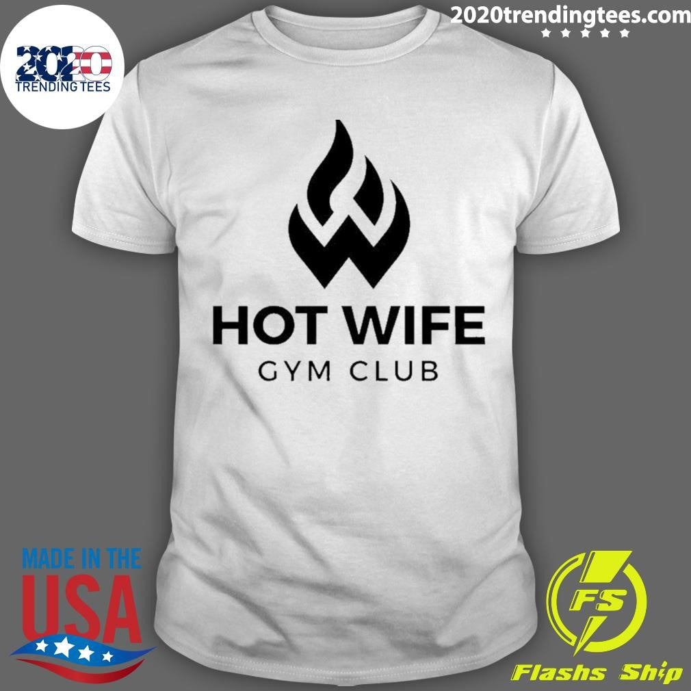 Wife Gym Club Shirt Unisex T-shirt, Sweatshirt, Hoodie, Long Sleeve Tee - T-Shirt, Sweatshirt, Hoodie