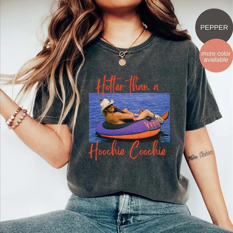 Hotter Than Hoochie Coochie Shirt Comfort Colors Shirt Top Womenswear Underwear Lady T-Shirts, Hoodie, Sweatshirt - T-Shirt, Sweatshirt, Hoodie