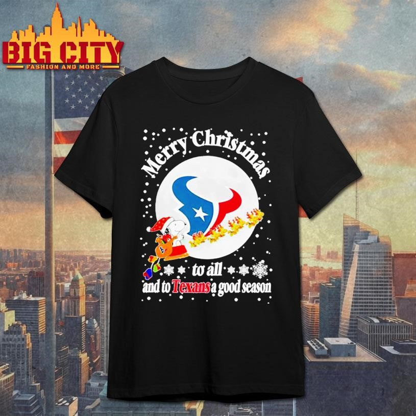 Houston Texans Merry Christmas To All And To Texans A Good Season Football shirt Unisex T-shirt, Sweatshirt, Hoodie, Long Sleeve Tee - T-Shirt, Sweatshirt, Hoodie