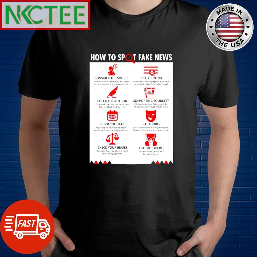 How to spot fake news Consider The Source Read Beyond shirt Unisex T-shirt, Sweatshirt, Hoodie, Long Sleeve Tee - T-Shirt, Sweatshirt, Hoodie