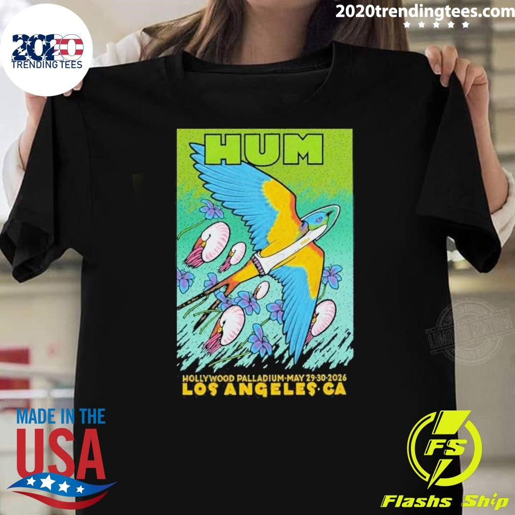 Hum Los Angeles May 29 + 30 2026 Poster Shirt Unisex T-shirt, Sweatshirt, Hoodie, Long Sleeve Tee - T-Shirt, Sweatshirt, Hoodie