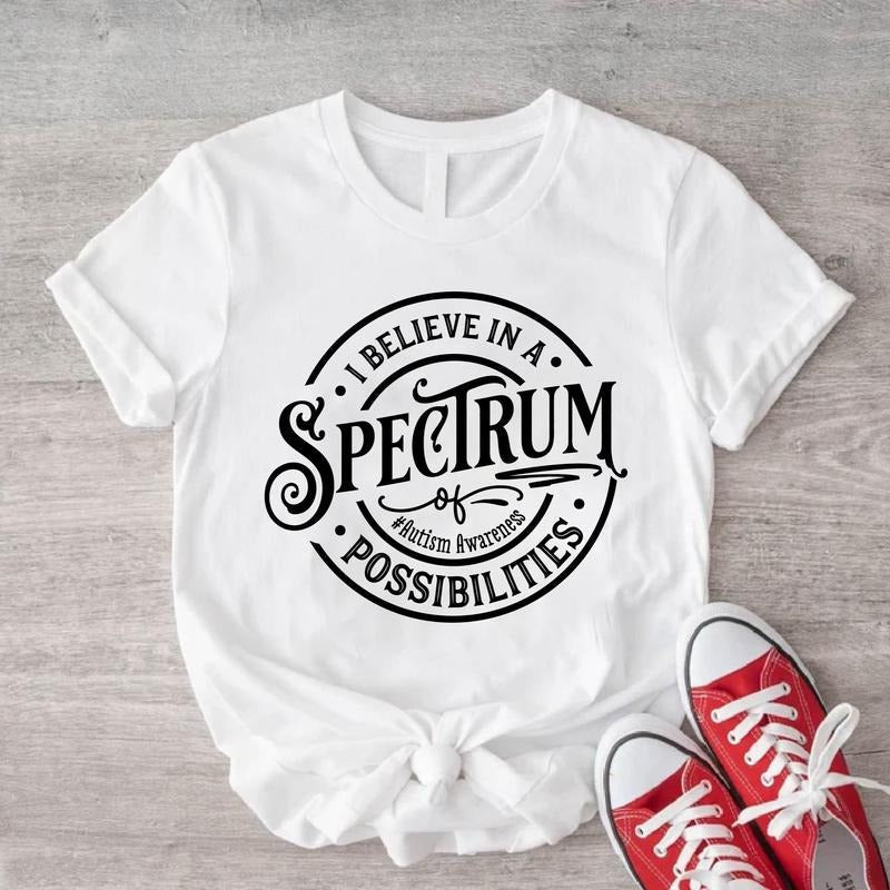 I Believe Spectrum Possibilities Shirt Autism Awareness Teacher Acceptance Shirt Education Short Sleeve Neurodiversity Shirt T-Shirts, Hoodie, Sweatshirt - T-Shirt, Sweatshirt, Hoodie