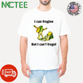 I Can Frogive But I Can_t Froget shirt Unisex T-shirt, Sweatshirt, Hoodie, Long Sleeve Tee - T-Shirt, Sweatshirt, Hoodie