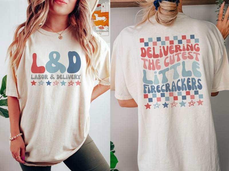 I Deliver Cutest Firecrackers 4th July Labor Delivery Nurse Shirt Fourth July Midwife Shirt L D Nurse Shirt Patriotic T-Shirts, Hoodie, Sweatshirt - T-Shirt, Sweatshirt, Hoodie