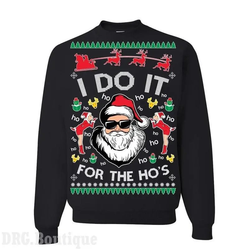 I Do Ho'S Ugly Funny Fan Comfortable T-Shirts, Hoodie, Sweatshirt - T-Shirt, Sweatshirt, Hoodie