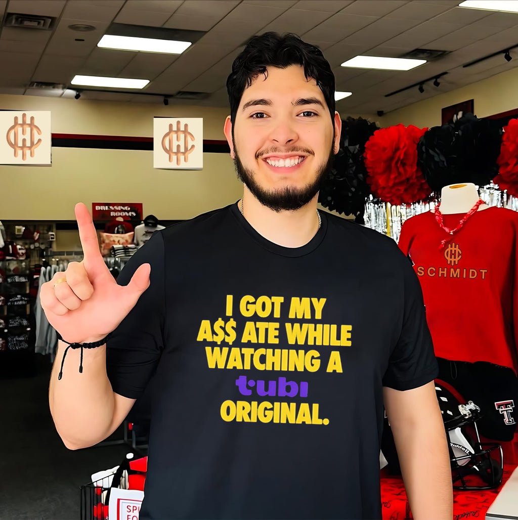 I Got My Ass Ate While Watching Tubi Original Shirt Unisex T-shirt, Sweatshirt, Hoodie, Long Sleeve Tee - T-Shirt, Sweatshirt, Hoodie
