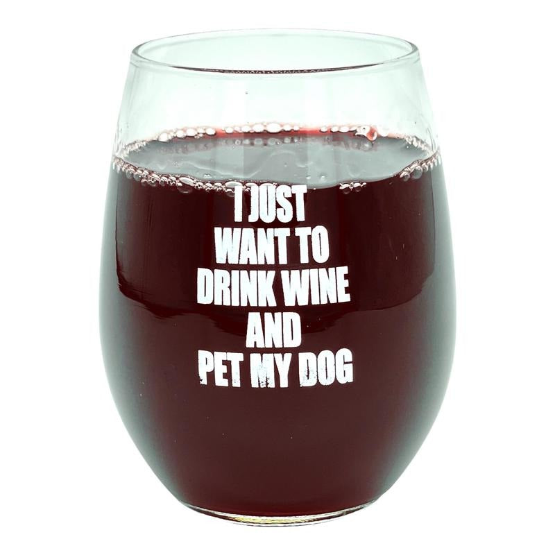 I Just Want Drink Wine Pet My Dog Wine Glass Funny Sarcastic Drinking Puppy Lover Novelty Cup 15 Oz Funny Wine Glass Dog Funny White Standard T-Shirts, Hoodie, Sweatshirt - T-Shirt, Sweatshirt, Hoodie