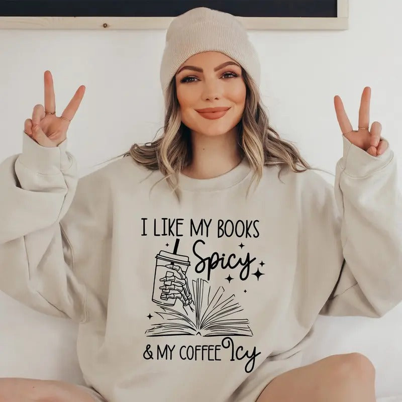 I Like My Books Spicy My Coffee Icy Spicy Books Reading Book Lover Bookworm Shirt Skeleton Hand Iced Coffee T-Shirts, Hoodie, Sweatshirt - T-Shirt, Sweatshirt, Hoodie