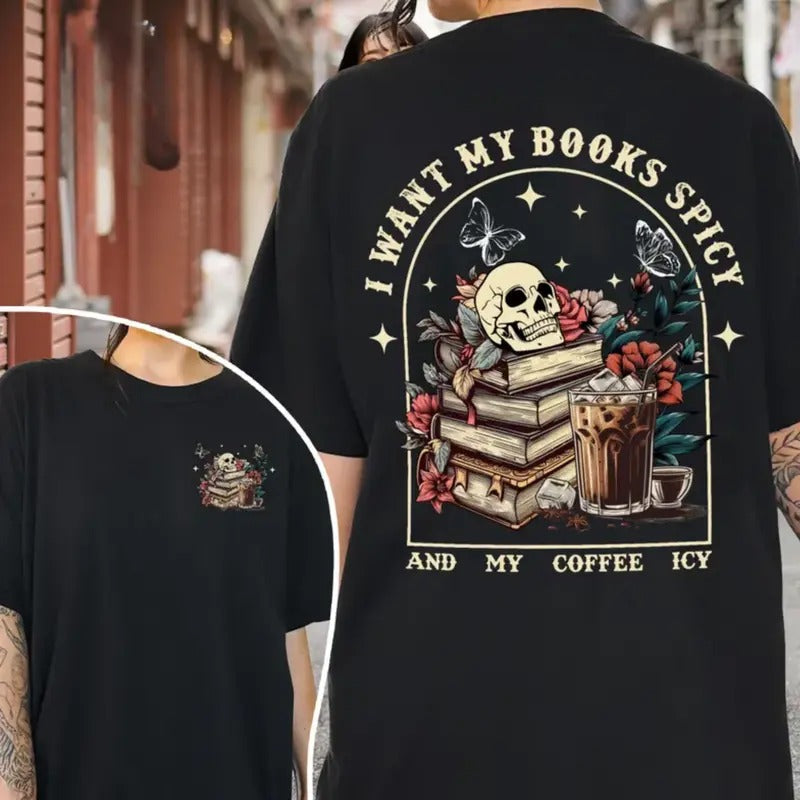 I Like My Books Spicy My Coffee Icy Comfort Colors Shirt Bookish Coffee Book Shirt Spicy Book Shirt Reading Coffee Shirt T-Shirts, Hoodie, Sweatshirt - T-Shirt, Sweatshirt, Hoodie