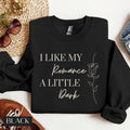 I Like My Romance Little Dark Reader Book Lover Dark Romance Romantasy Lover Her Spicy Books Soft Comfort Long Sleeves Fabric T-Shirts, Hoodie, Sweatshirt - T-Shirt, Sweatshirt, Hoodie