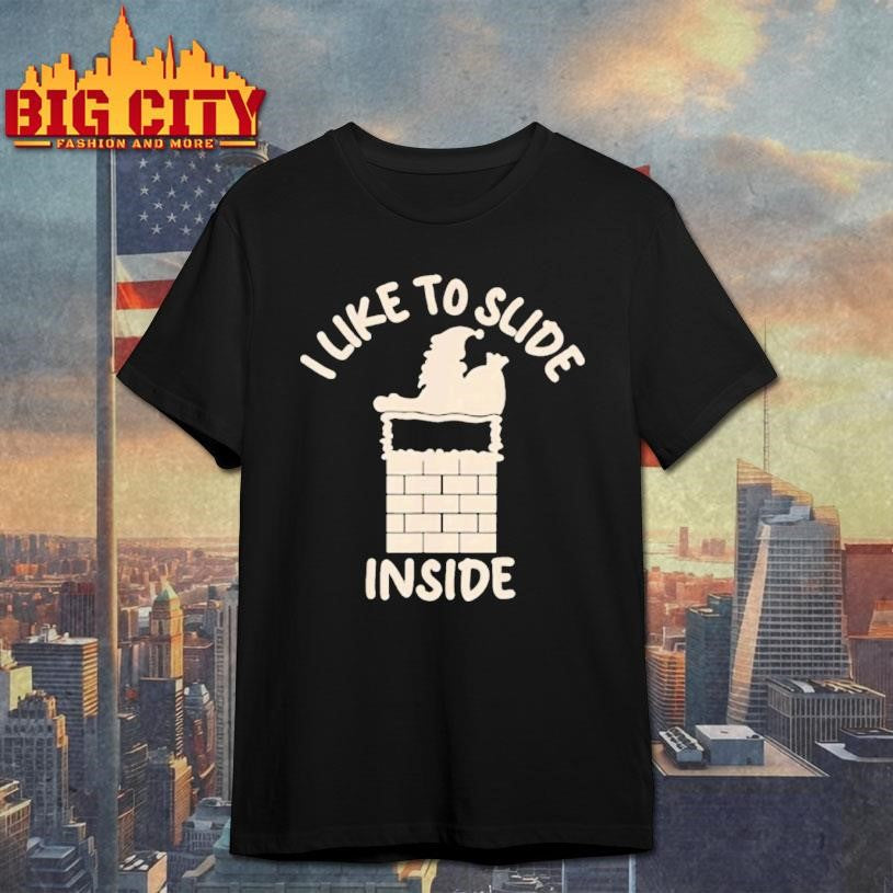 I Like To Ride On Top I Like To Slide Inside Shirt Unisex T-shirt, Sweatshirt, Hoodie, Long Sleeve Tee - T-Shirt, Sweatshirt, Hoodie