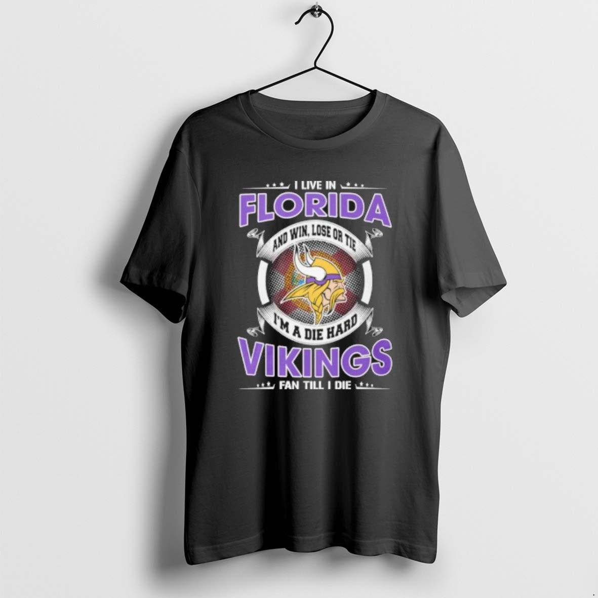 I Live Florida Win Lose Tie Im Die Hard Minnesota Vikings T-Shirts, Hoodie, Sweatshirt - T-Shirt, Sweatshirt, Hoodie