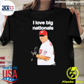 I Love Big Nationals Matt Albers Shirt Unisex T-shirt, Sweatshirt, Hoodie, Long Sleeve Tee - T-Shirt, Sweatshirt, Hoodie