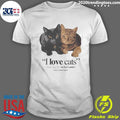 I Love Cats A Message By Ateba Gautier Full Violence Shirt Unisex T-shirt, Sweatshirt, Hoodie, Long Sleeve Tee - T-Shirt, Sweatshirt, Hoodie