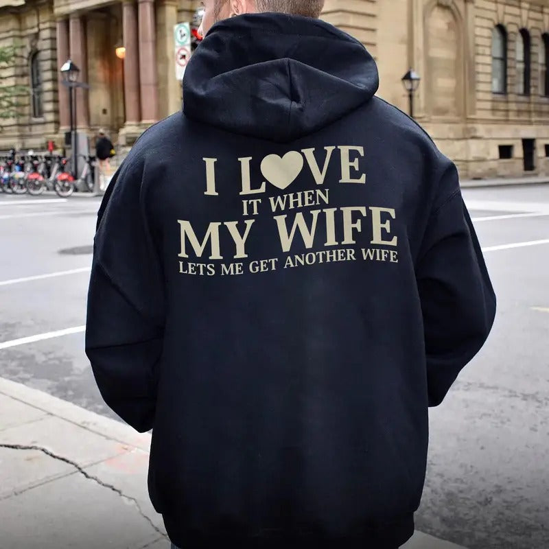 I Love When My Wife Lets Me Get Another Wife Husband Funny Anniversary T-Shirts, Hoodie, Sweatshirt - T-Shirt, Sweatshirt, Hoodie
