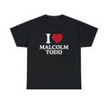 I Love Malcolm Todd Shirt T-Shirts, Hoodie, Sweatshirt - T-Shirt, Sweatshirt, Hoodie