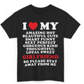 I Love My Amazing Hot Girlfriend So Please Stay Away Me I Heart Romantic Couple Meme Shirts Viral Quote I Love Cute Smart Funny Sexy Perfect Kind Th Cotton Comfort Colors T-Shirts, Hoodie, Sweatshirt - T-Shirt, Sweatshirt, Hoodie