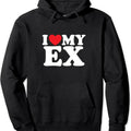 I Love My Ex Hooded T-Shirts, Hoodie, Sweatshirt - T-Shirt, Sweatshirt, Hoodie