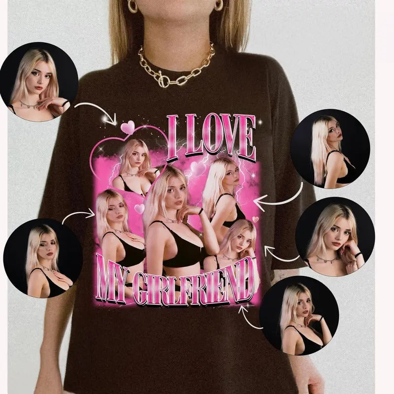 I Love My Girlfriend Shirt Custom Photo Valentine I Love My Girlfriend Custom Picture Girlfriend Bootleg Shirt T-Shirts, Hoodie, Sweatshirt - T-Shirt, Sweatshirt, Hoodie
