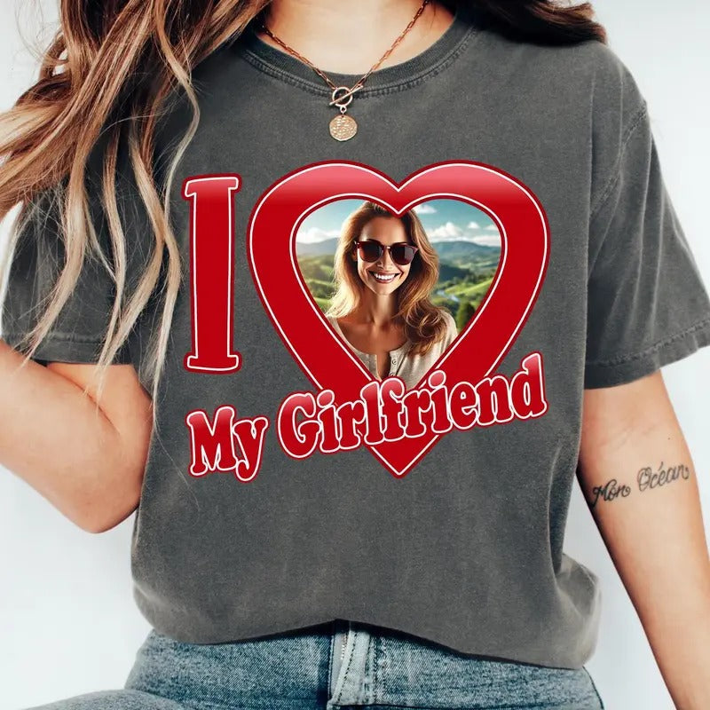 I Love My Girlfriend Girlfriend Custom Shirt Custom Photo Shirt Boyfriend Anniversary T-Shirts, Hoodie, Sweatshirt - T-Shirt, Sweatshirt, Hoodie