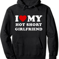 I Love My Hot Short Girlfriend Hooded T-Shirts, Hoodie, Sweatshirt - T-Shirt, Sweatshirt, Hoodie