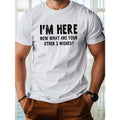 I M HERE Pure Cotton Comfort Fit Made USA T-Shirts, Hoodie, Sweatshirt - T-Shirt, Sweatshirt, Hoodie