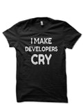 I Make Developer Cry Black T-Shirts, Hoodie, Sweatshirt - T-Shirt, Sweatshirt, Hoodie