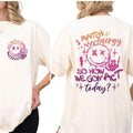 I Match Energy So How We Gon' Act Today Shirt Sarcastic Shirt Bestie Humor Shirt Funny Sarcasm Shirt Her Funny Motivational Top Comfortable Casual Womenswear T-Shirts, Hoodie, Sweatshirt - T-Shirt, Sweatshirt, Hoodie