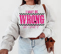 I May Be Wrong Snarky Png Sarcastic Funny Png Funny Mom Sayings Shirt Png Retro Sublimation Sarcasm Png Humor Sassy Dtf Png Original T-Shirts, Hoodie, Sweatshirt - T-Shirt, Sweatshirt, Hoodie
