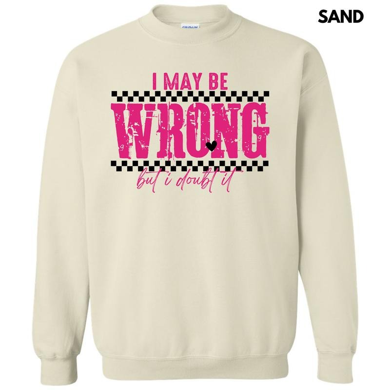 I May Be Wrong 'NLB' T-Shirts, Hoodie, Sweatshirt - T-Shirt, Sweatshirt, Hoodie