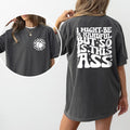 I Might Be Handful But So Is This Humor Sarcasm Wavy Shirt Funny Saying Printed Sarcastic Shirt Shirt Comfy Fabric Boyfriend Cotton Fabric Relaxed Fit Chic T-Shirts, Hoodie, Sweatshirt - T-Shirt, Sweatshirt, Hoodie