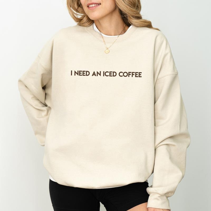 I Need Iced Coffee Coffee Lovers Funny Iced Coffee Season Long Sleeves Cozy T-Shirts, Hoodie, Sweatshirt - T-Shirt, Sweatshirt, Hoodie