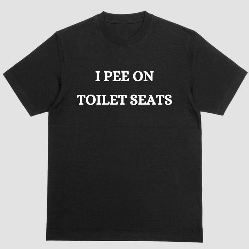 "I Pee Toilet Seats Embrace Side Bathroom Etiquette!" T-Shirts, Hoodie, Sweatshirt - T-Shirt, Sweatshirt, Hoodie