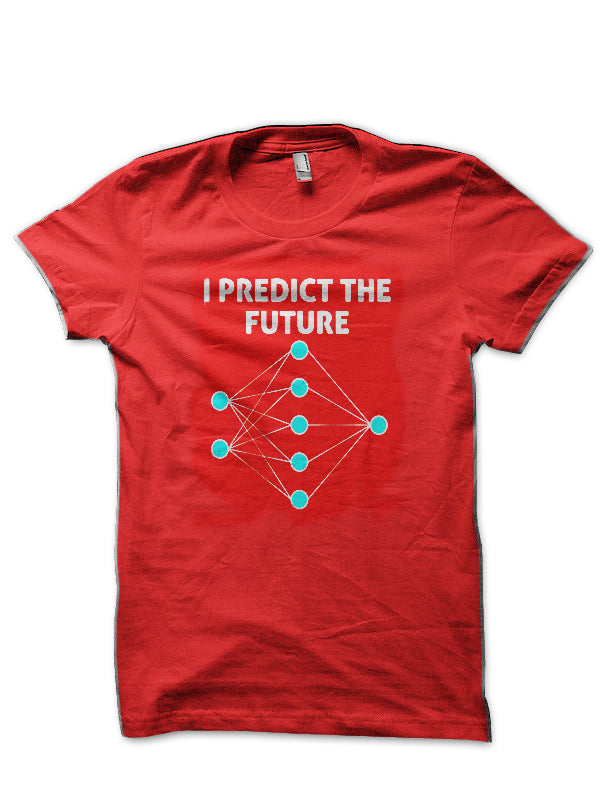 I Predict Future Red T-Shirts, Hoodie, Sweatshirt - T-Shirt, Sweatshirt, Hoodie