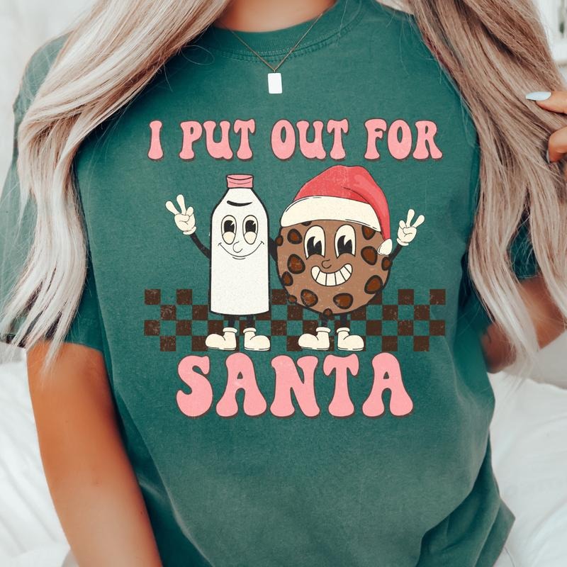 I Put Out Santa Funny Shirt Comfort Colors Lady T-Shirts, Hoodie, Sweatshirt - T-Shirt, Sweatshirt, Hoodie