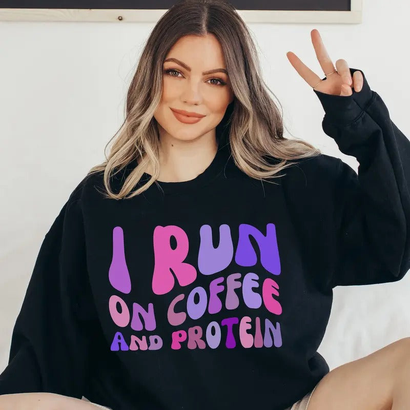 I Run Coffee Protein Pump Cover Gym Lover Weightlifting Fall Workout Workout Vsco Positive T-Shirts, Hoodie, Sweatshirt - T-Shirt, Sweatshirt, Hoodie