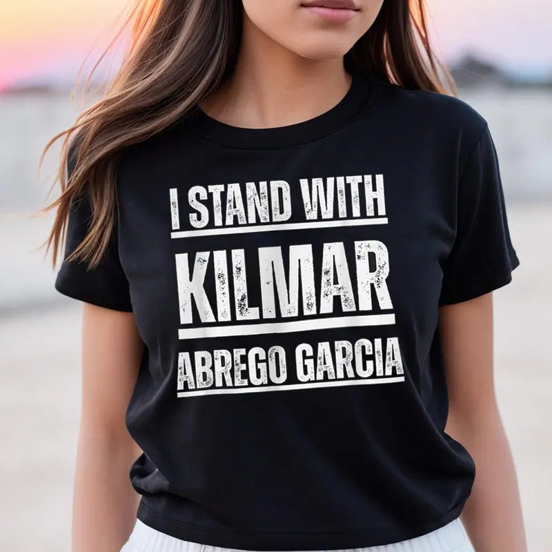 I Stand Kilmar Abrego Garcia Shirt Supporter Protester Activist Human Rights Justice Equality T-Shirts, Hoodie, Sweatshirt - T-Shirt, Sweatshirt, Hoodie