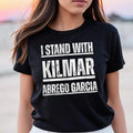 I Stand Kilmar Abrego Garcia Shirt Supporter Protester Activist Human Rights Justice Equality T-Shirts, Hoodie, Sweatshirt - T-Shirt, Sweatshirt, Hoodie
