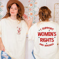 I Support Rights Wrongs Feminist Girl Power Rebel Vintage Inspired Funny Meme Right Alc1110 T-Shirts, Hoodie, Sweatshirt - T-Shirt, Sweatshirt, Hoodie
