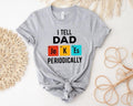 I Tell Dad Jokes Periodically Shirt Shirt Dad T-Shirts, Hoodie, Sweatshirt - T-Shirt, Sweatshirt, Hoodie
