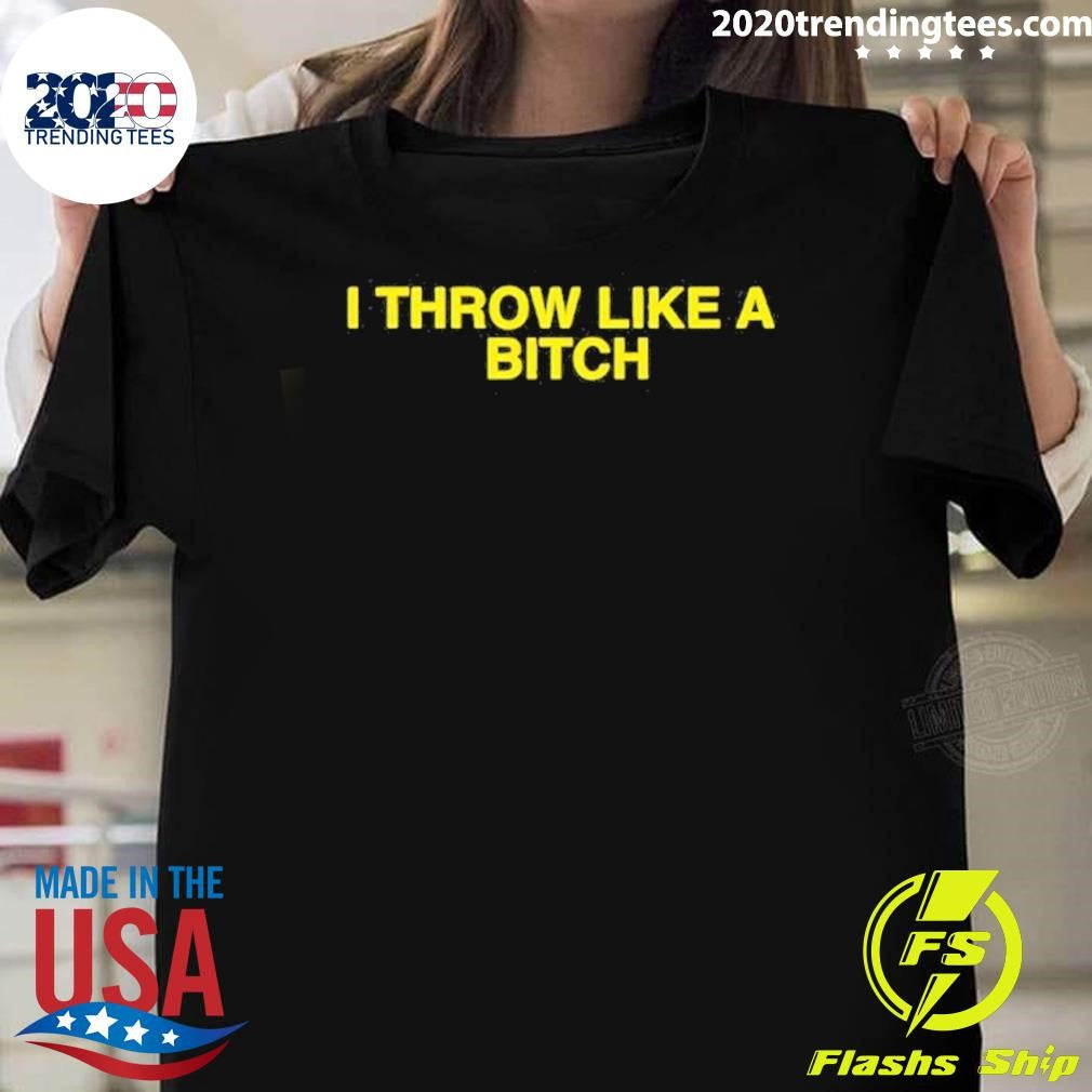 I Throw Like A Bitch Chicago Cubs Shirt Unisex T-shirt, Sweatshirt, Hoodie, Long Sleeve Tee - T-Shirt, Sweatshirt, Hoodie