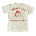 I Tolerate Lot But Not Lactose Retro 90s Shirt Vintage Lactose Intolerant Tummy Ache Funny Saying Shirt Milk Shirt Funny Cow T-Shirts, Hoodie, Sweatshirt - T-Shirt, Sweatshirt, Hoodie