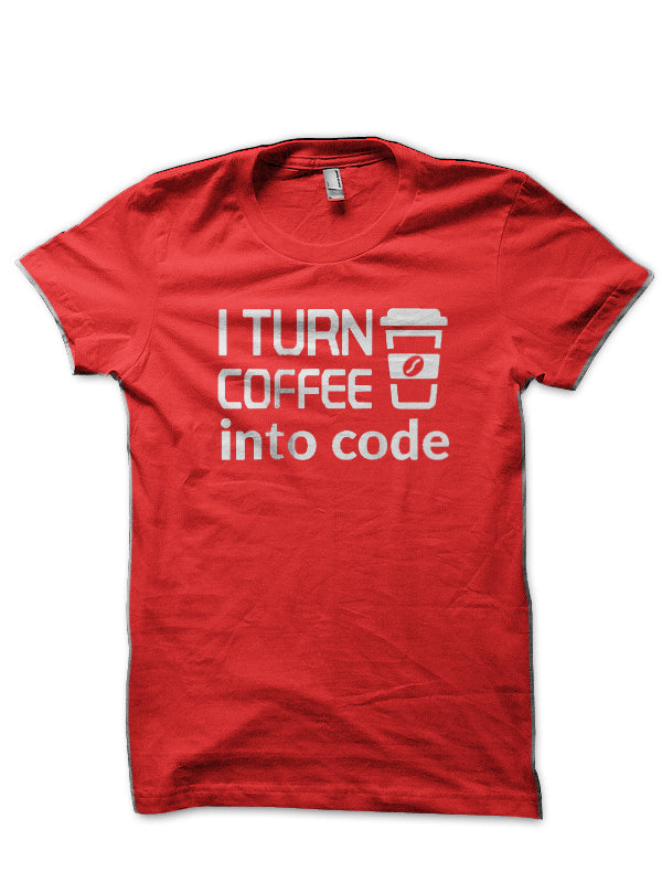 I Turn Coffee Code Red T-Shirts, Hoodie, Sweatshirt - T-Shirt, Sweatshirt, Hoodie
