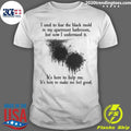 I Used To Fear The Black Mold In My Apartment, But Now I Understand It Shirt Unisex T-shirt, Sweatshirt, Hoodie, Long Sleeve Tee - T-Shirt, Sweatshirt, Hoodie