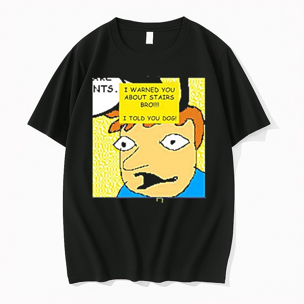 I Warned About Stairs Bro I Told You Dog Tshirts Sweater Hoodie Jpg Unisex T-shirt, Sweatshirt, Hoodie, Long Sleeve Tee - T-Shirt, Sweatshirt, Hoodie
