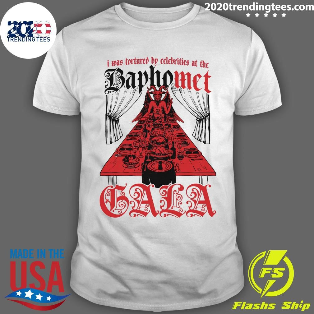 I Was Tortured By Celebrities At The Baphomet Gala 2026 Shirt Unisex T-shirt, Sweatshirt, Hoodie, Long Sleeve Tee - T-Shirt, Sweatshirt, Hoodie