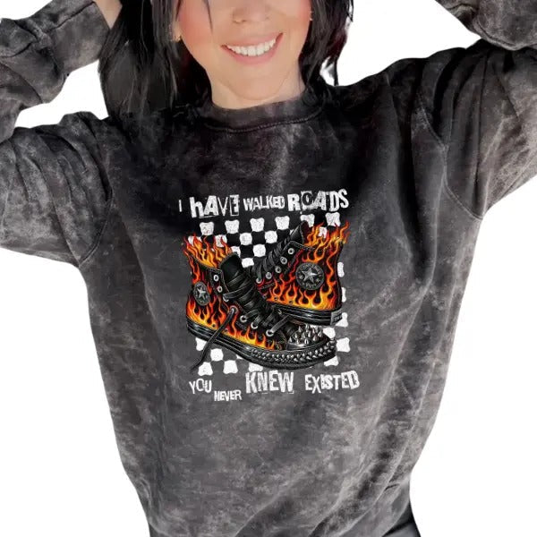 'I Have Walked Roads You Never Knew Existed' Mineral Wash Punk Rocker T-Shirts, Hoodie, Sweatshirt - T-Shirt, Sweatshirt, Hoodie