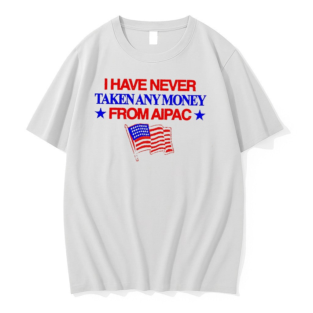 I Have Never Taken Anymoney From Aipac Tee Tshirts Sweater Hoodie Jpg Unisex T-shirt, Sweatshirt, Hoodie, Long Sleeve Tee - T-Shirt, Sweatshirt, Hoodie
