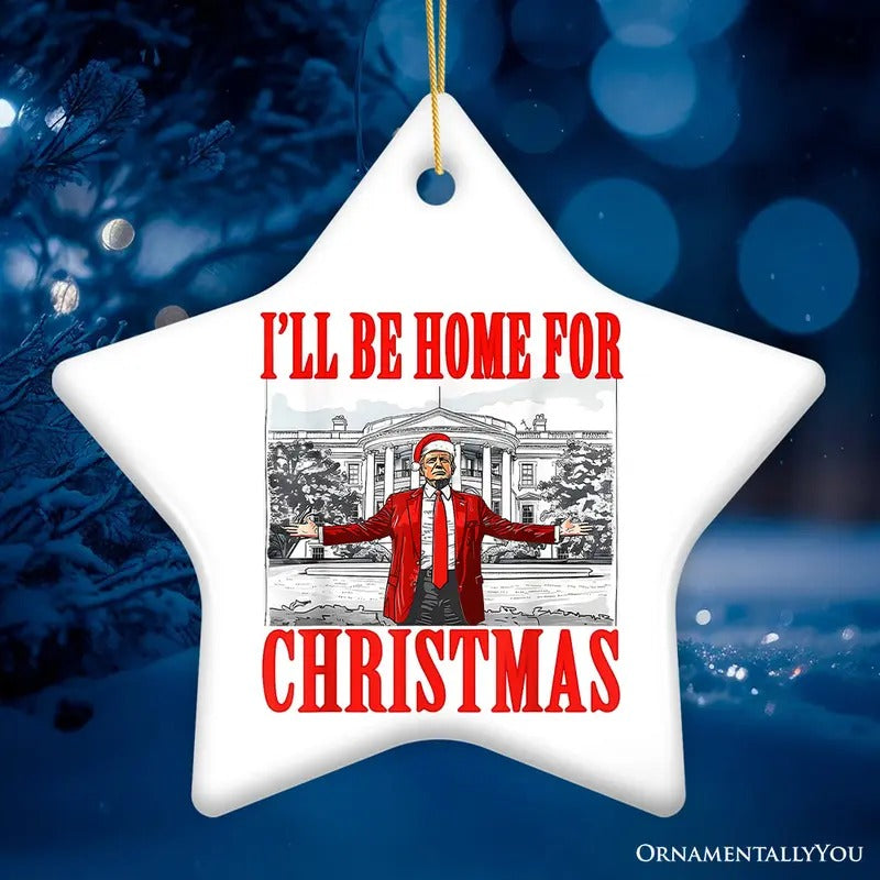I'Ll Be Home Donald Trump Ornament Triumphant T-Shirts, Hoodie, Sweatshirt - T-Shirt, Sweatshirt, Hoodie