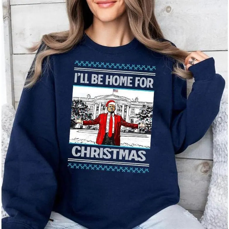 I'Ll Be Home Trum 2024 Shirt T-Shirts, Hoodie, Sweatshirt - T-Shirt, Sweatshirt, Hoodie